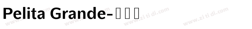 Pelita Grande字体转换